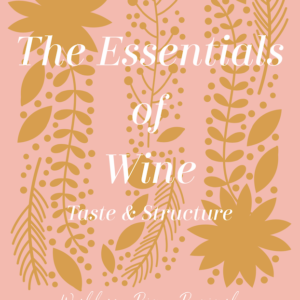 The Essentials of Wine | Taste & Structure Course